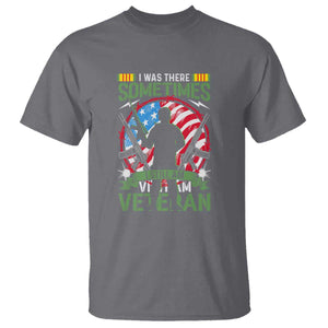 Vietnam Veteran T Shirt Was There, Sometimes I Still Am, Patriotic Gift TS01 Charcoal Print Your Wear