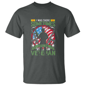 Vietnam Veteran T Shirt Was There, Sometimes I Still Am, Patriotic Gift TS01 Dark Heather Print Your Wear