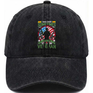 Vietnam Veteran Washed Cotton Baseball Cap Was There, Sometimes I Still Am, Patriotic Gift TS01 Washed Cap Universal Fit Black Print Your Wear