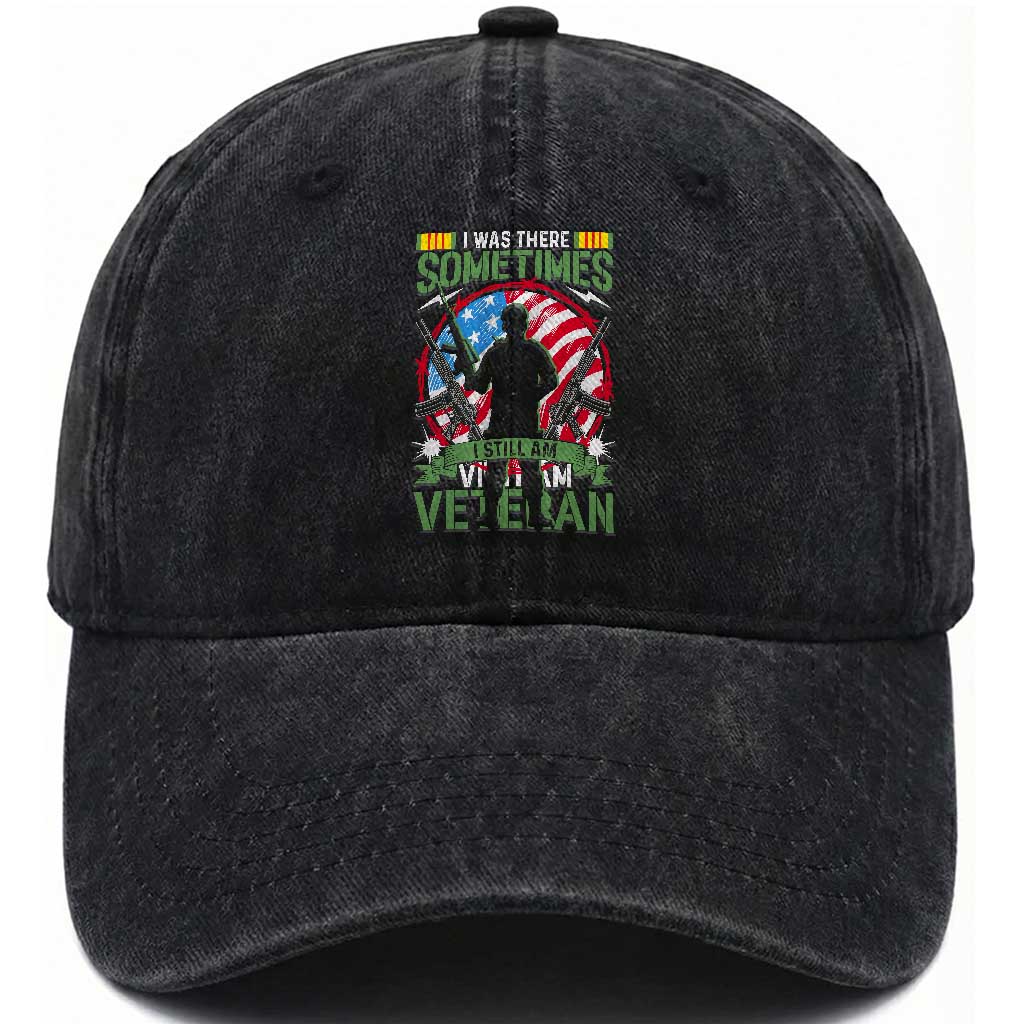 Vietnam Veteran Washed Cotton Baseball Cap Was There, Sometimes I Still Am, Patriotic Gift TS01 Washed Cap Universal Fit Black Print Your Wear