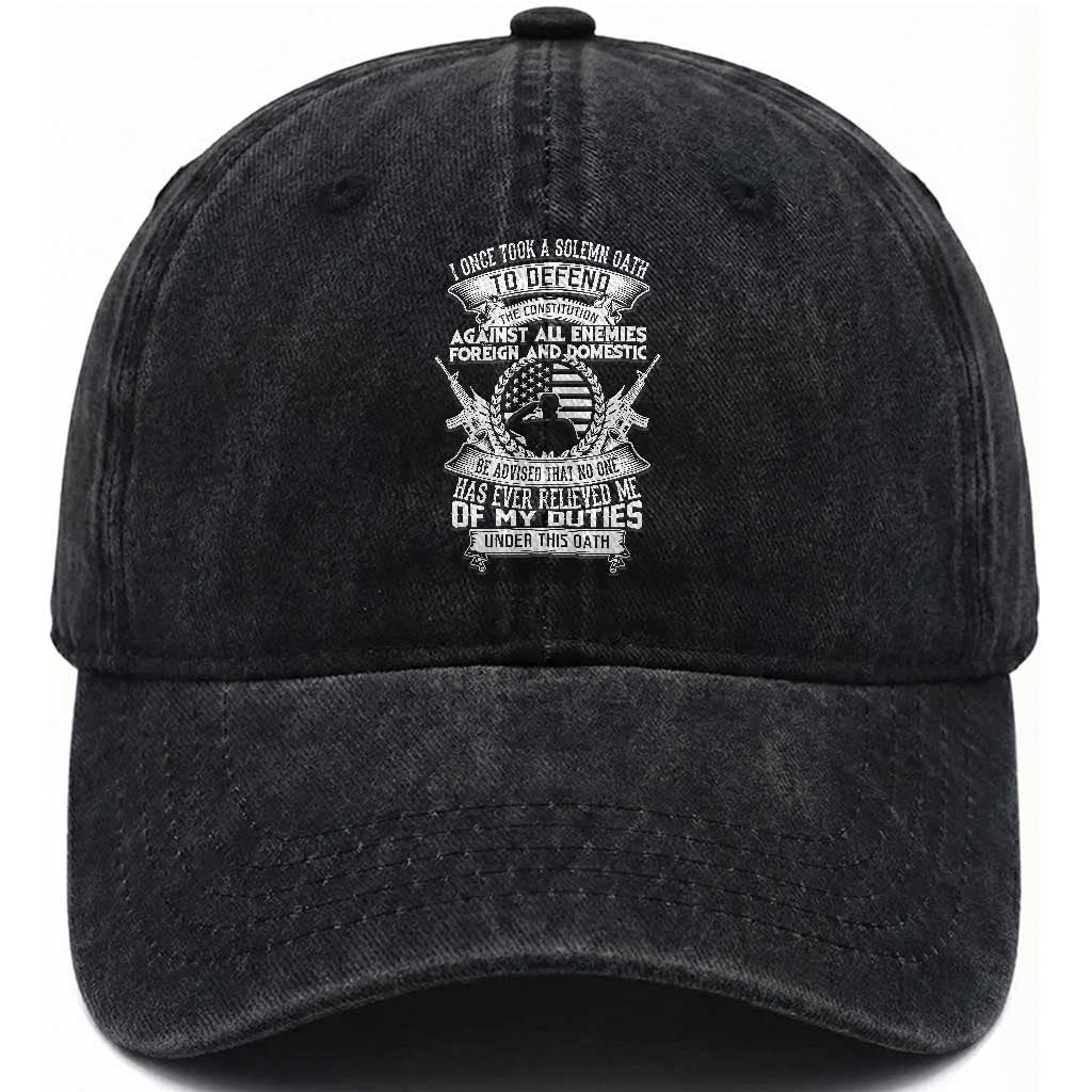 Army Veteran Washed Cotton Baseball Cap American Oath, Defend the Constitution, Patriotic Gift TS01 Washed Cap Universal Fit Black Print Your Wear
