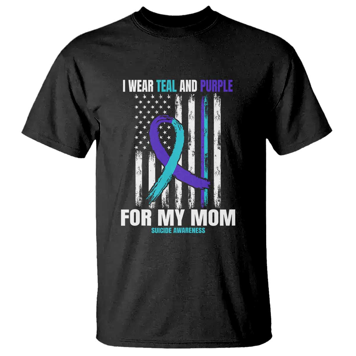 Suicide Awareness T Shirt I Wear Teal & Purple for Someone I Miss Flag Design TS01 Black Print Your Wear