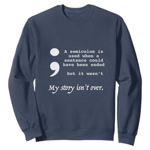 Suicide Prevention Awareness Sweatshirt Semicolon Symbol for Mental Health Support TS01 Navy Print Your Wear