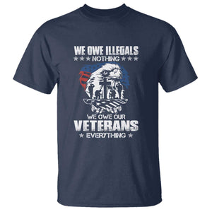 We Owe Illegals Nothing, Veterans Everything T Shirt Perfect Gift for Veterans, Grandpa, Dad - Memorial Day & Veterans Day TS01 Navy Print Your Wear