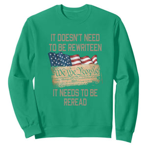 It Doesn't Need to Be Rewritten - We the People American Flag Design - Patriotic Veteran Sweatshirt Veteran TS01 Irish Green Print Your Wear