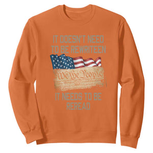 It Doesn't Need to Be Rewritten - We the People American Flag Design - Patriotic Veteran Sweatshirt Veteran TS01 Orange Print Your Wear