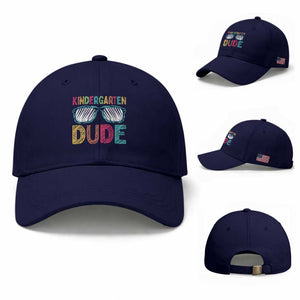 Kindergarten Dude Baseball Cap Funny First Day Back to School Student TS01 Baseball Cap Universal Fit Dark Blue Print Your Wear