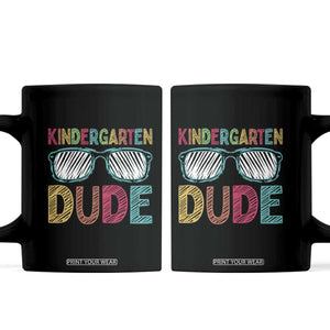 Kindergarten Dude Coffee Mug Funny First Day Back to School Student TS01 Black Print Your Wear