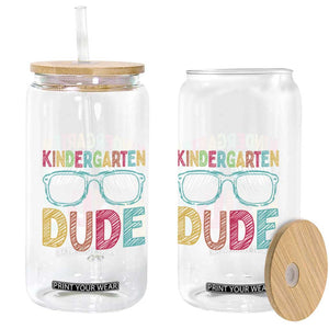 Kindergarten Dude Glass Can Funny First Day Back to School Student TS01 Print Your Wear