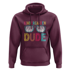 Kindergarten Dude Hoodie Funny First Day Back to School Student TS01 Maroon Print Your Wear