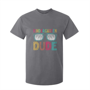 Kindergarten Dude T Shirt For Kid Funny First Day Back to School Student TS01 Charcoal Print Your Wear
