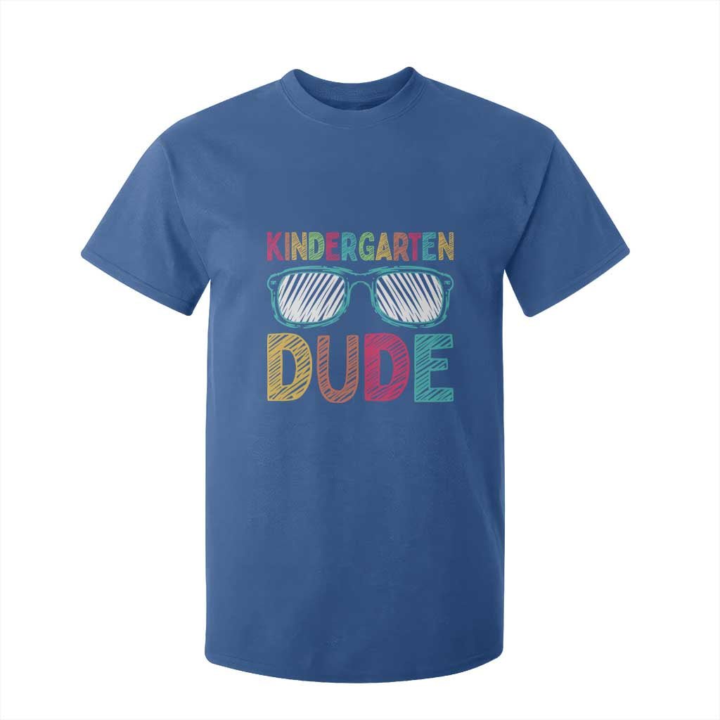 Kindergarten Dude T Shirt For Kid Funny First Day Back to School Student TS01 Royal Blue Print Your Wear