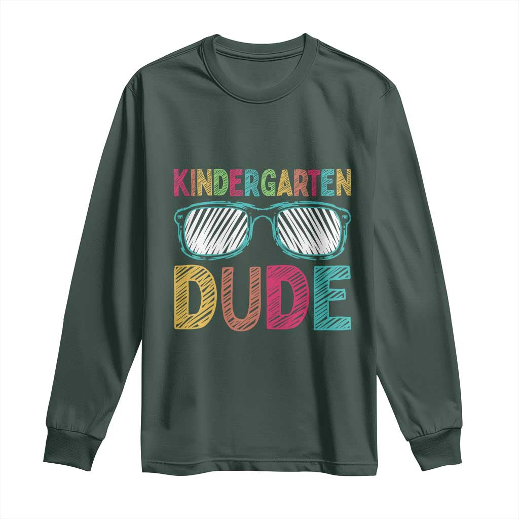Kindergarten Dude Long Sleeve Shirt Funny First Day Back to School Student TS01 Dark Forest Green Print Your Wear