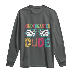Kindergarten Dude Long Sleeve Shirt Funny First Day Back to School Student TS01 Dark Heather Print Your Wear
