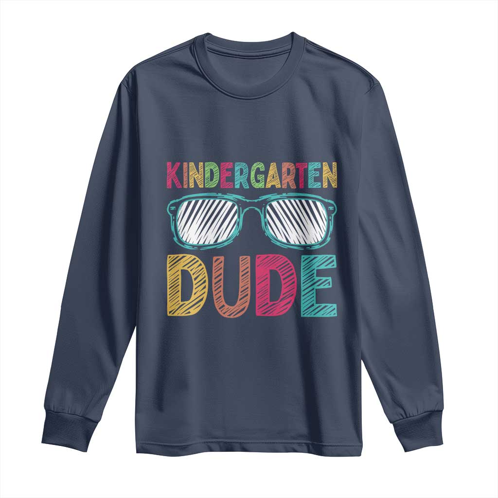 Kindergarten Dude Long Sleeve Shirt Funny First Day Back to School Student TS01 Navy Print Your Wear
