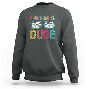 Kindergarten Dude Sweatshirt Funny First Day Back to School Student TS01 Dark Heather Print Your Wear