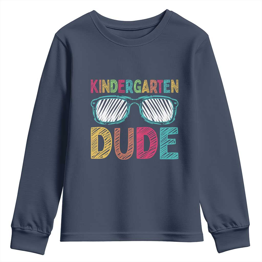 Kindergarten Dude Youth Sweatshirt Funny First Day Back to School Student TS01 Navy Print Your Wear