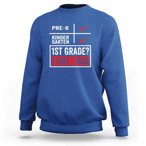 Boys and Girls First Day of First Grade Sweatshirt Back to School TS01 Royal Blue Print Your Wear