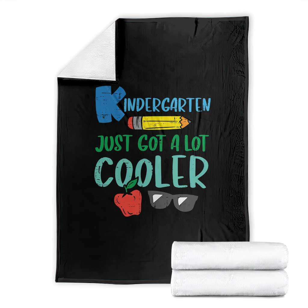Kindergarten Just Got Cooler Throw Blanket Funny 1st Day Back to School Kids Gift TS01 Black Print Your Wear