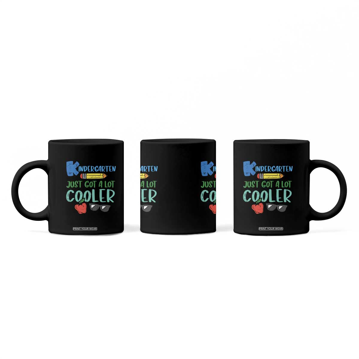 Kindergarten Just Got Cooler Coffee Mug Funny 1st Day Back to School Kids Gift TS01 Print Your Wear