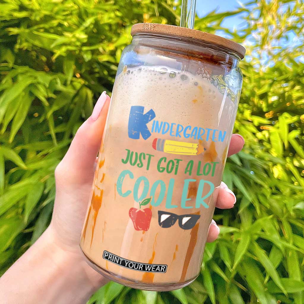Kindergarten Just Got Cooler Glass Can Funny 1st Day Back to School Kids Gift TS01 Black Print Your Wear