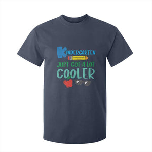 Kindergarten Just Got Cooler T Shirt For Kid Funny 1st Day Back to School Kids Gift TS01 Navy Print Your Wear