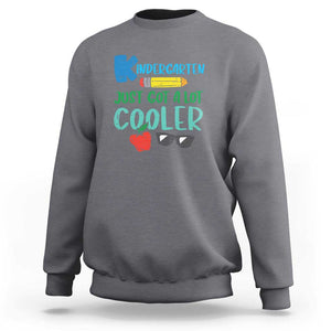 Funny First Day of School Sweatshirt Kids Kindergarten Just Got Cooler TS01 Charcoal Print Your Wear