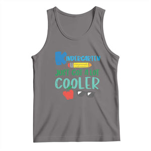 Kindergarten Just Got Cooler Tank Top Funny 1st Day Back to School Kids Gift TS01 Deep Heather Print Your Wear