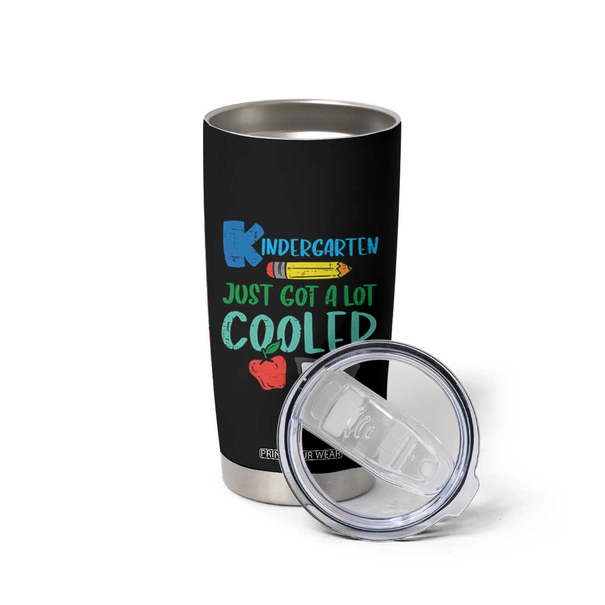 Kindergarten Just Got Cooler Tumbler Cup Funny 1st Day Back to School Kids Gift TS01 Print Your Wear