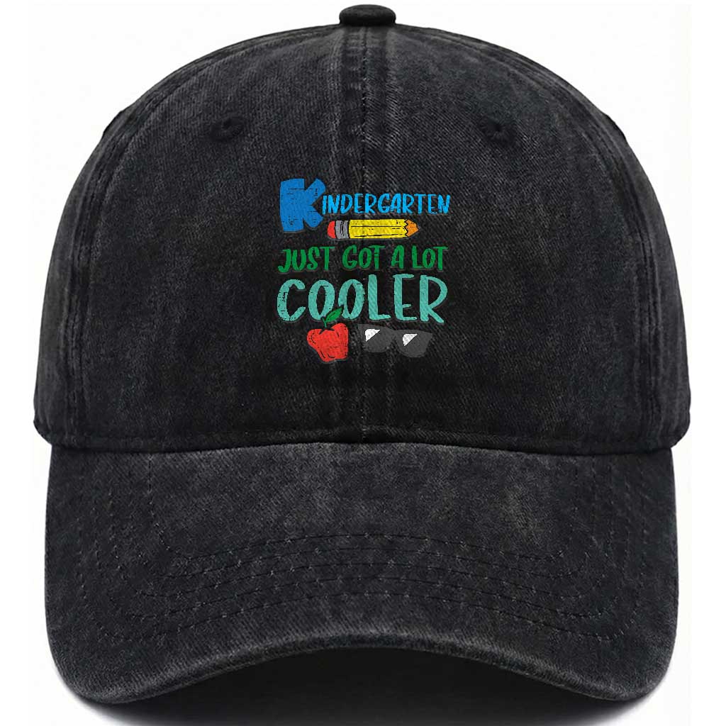 Kindergarten Just Got Cooler Washed Cotton Baseball Cap Funny 1st Day Back to School Kids Gift TS01 Print Your Wear