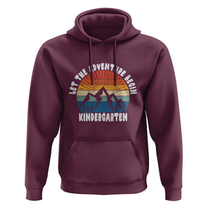 Kindergarten 1st Day of School Hoodie Let the Adventure Begin TS01 Maroon Print Your Wear