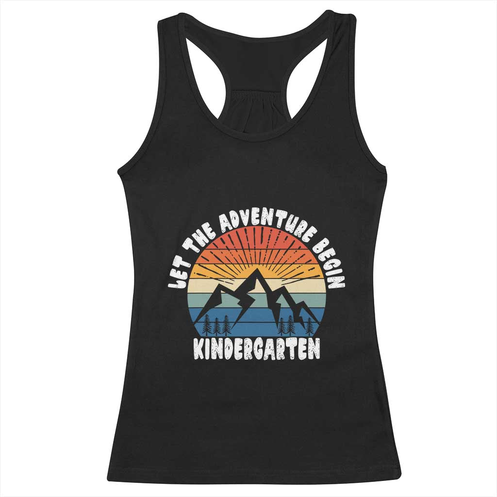 Kindergarten First Day of School Racerback Tank Top Let the Adventure Begin Cute Back to School Gift TS01 Black Print Your Wear