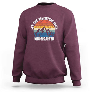 Kindergarten 1st Day of School Sweatshirt Let the Adventure Begin TS01 Maroon Print Your Wear