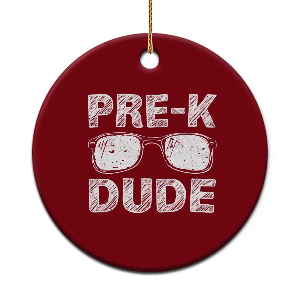 Pre-K Dude Cool First Day of Preschool Ceramic Ornament Back to School Boys Gift TS01 1pc Red Print Your Wear