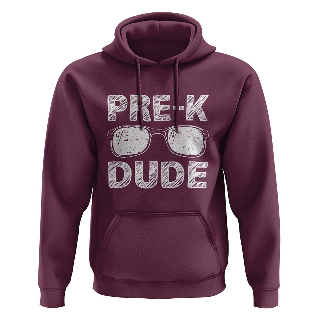 First Day of Preschool Hoodie Pre-K Dude, Back to School Gift TS01 Maroon Print Your Wear