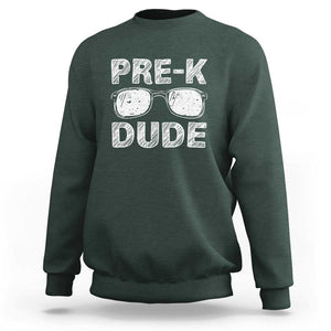 First Day of Preschool Sweatshirt Pre-K Dude, Back to School Gift TS01 Dark Forest Green Print Your Wear