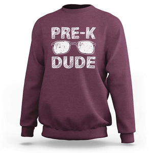 First Day of Preschool Sweatshirt Pre-K Dude, Back to School Gift TS01 Maroon Print Your Wear