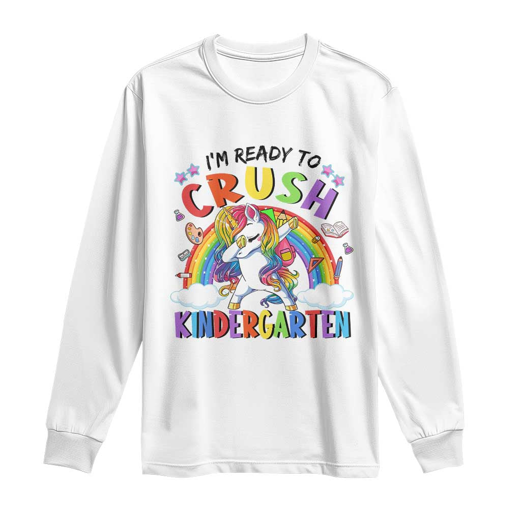 Ready to Crush Kindergarten Cute Girls Long Sleeve Shirt First Day Back to School TS01 White Print Your Wear