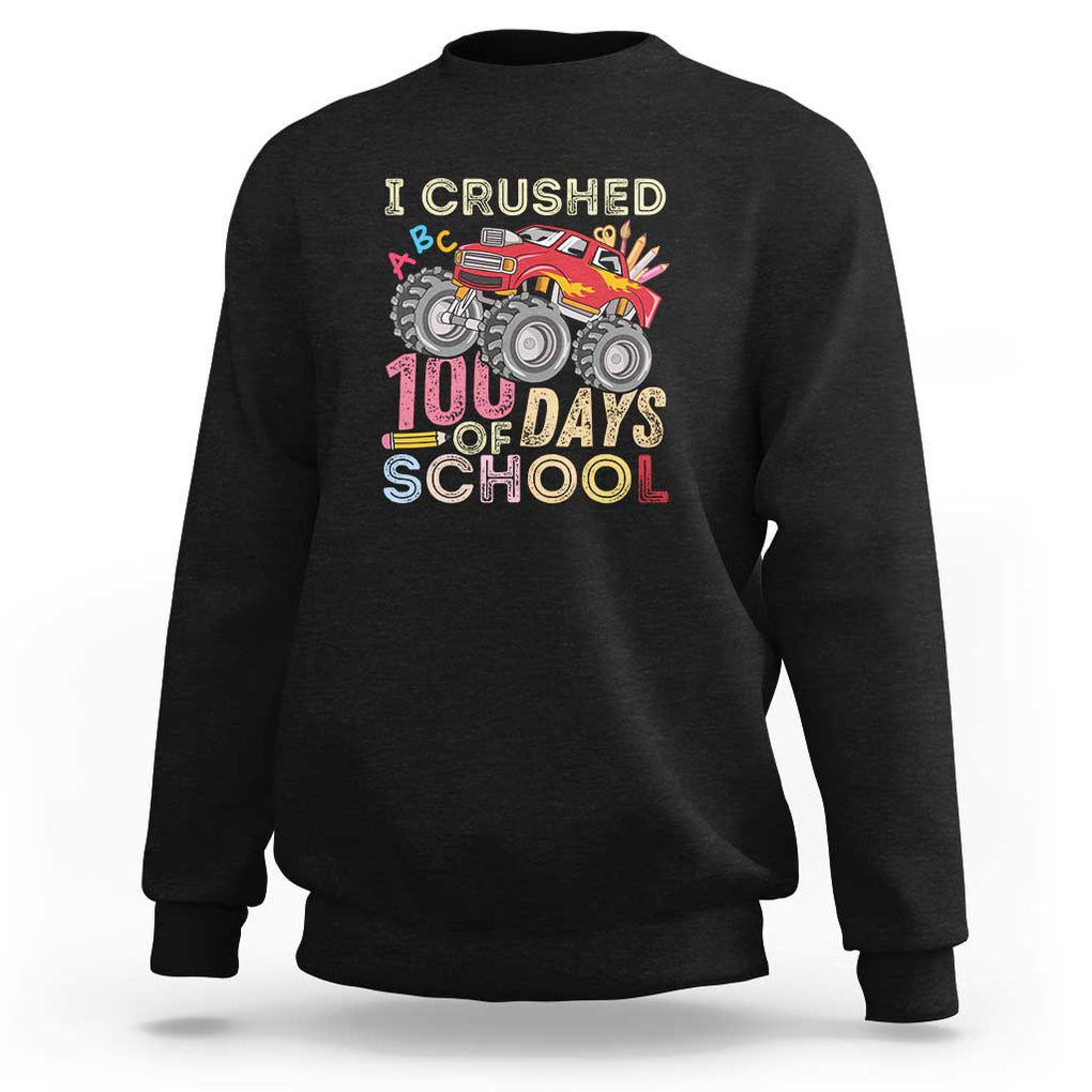 Boys 100 Day Sweatshirt I Crushed 100 Days of School, Monster Truck TS01 Black Print Your Wear