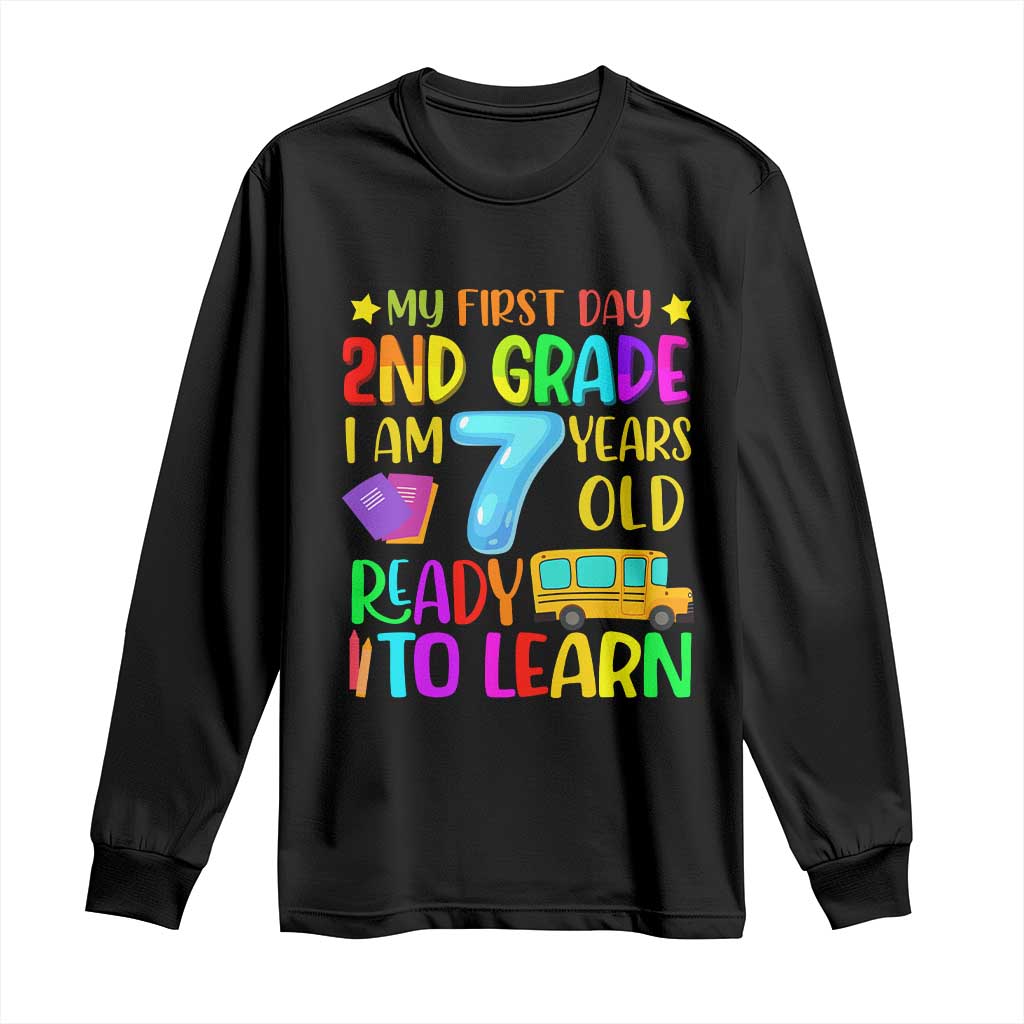 My First Day of 2nd Grade Long Sleeve Shirt Ready to Learn Back to School TS01 Black Print Your Wear
