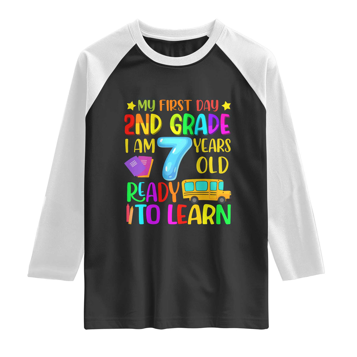 My First Day of 2nd Grade Raglan Shirt Ready to Learn Back to School TS01 Black White Print Your Wear