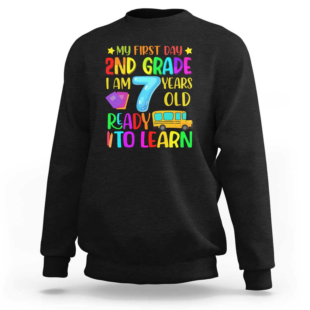 My First Day of 2nd Grade Sweatshirt Ready to Learn, Back to School TS01 Black Print Your Wear