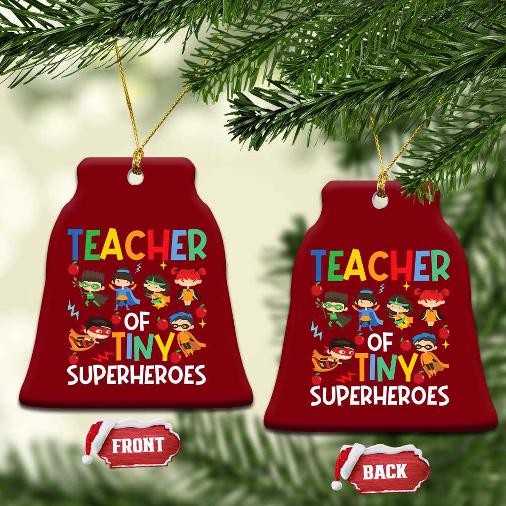 Teacher of Tiny Superheroes Ceramic Ornament Funny 100th Day of School TS01 Print Your Wear