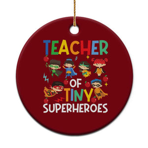 Teacher of Tiny Superheroes Ceramic Ornament Funny 100th Day of School TS01 1pc Red Print Your Wear