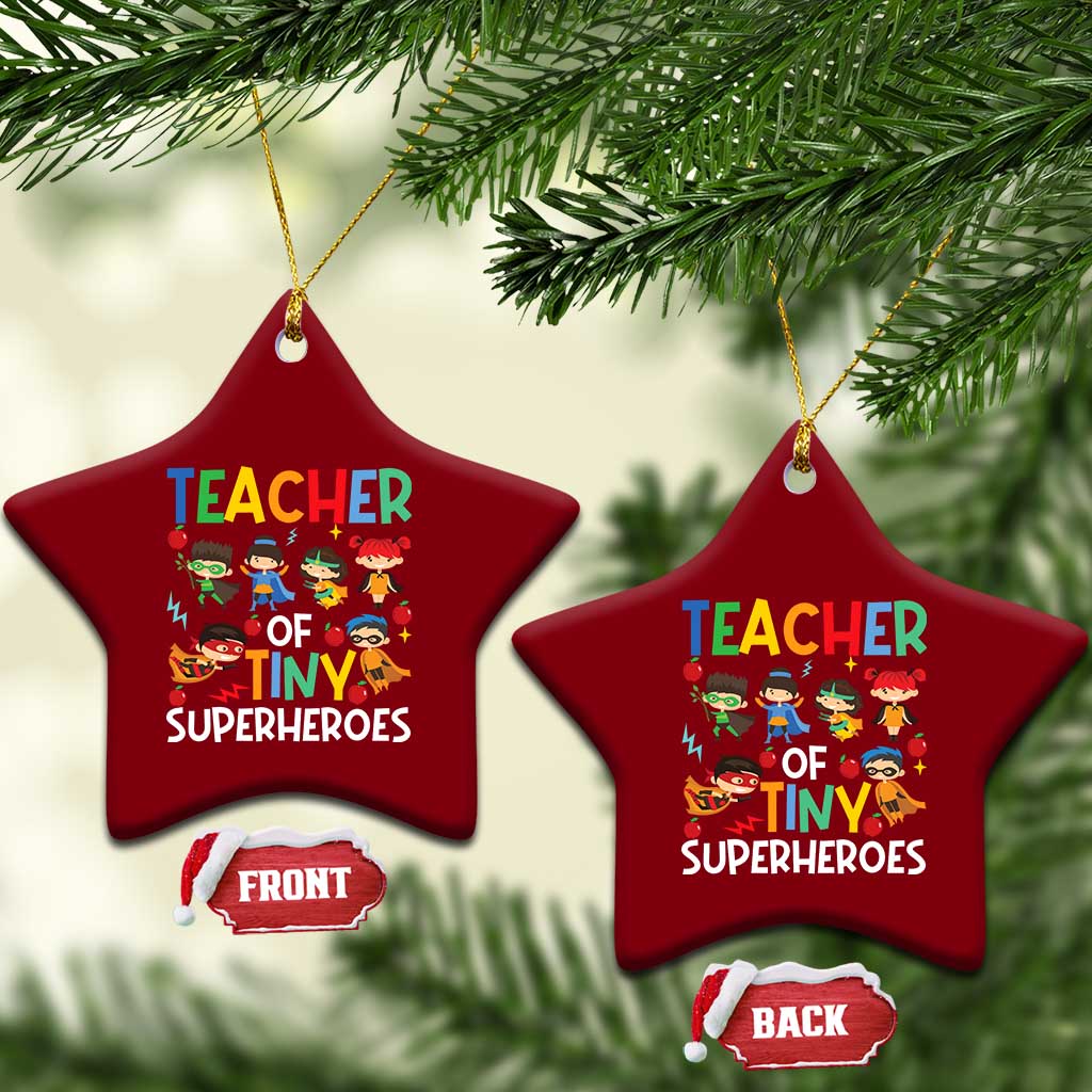Teacher of Tiny Superheroes Ceramic Ornament Funny 100th Day of School TS01 Print Your Wear