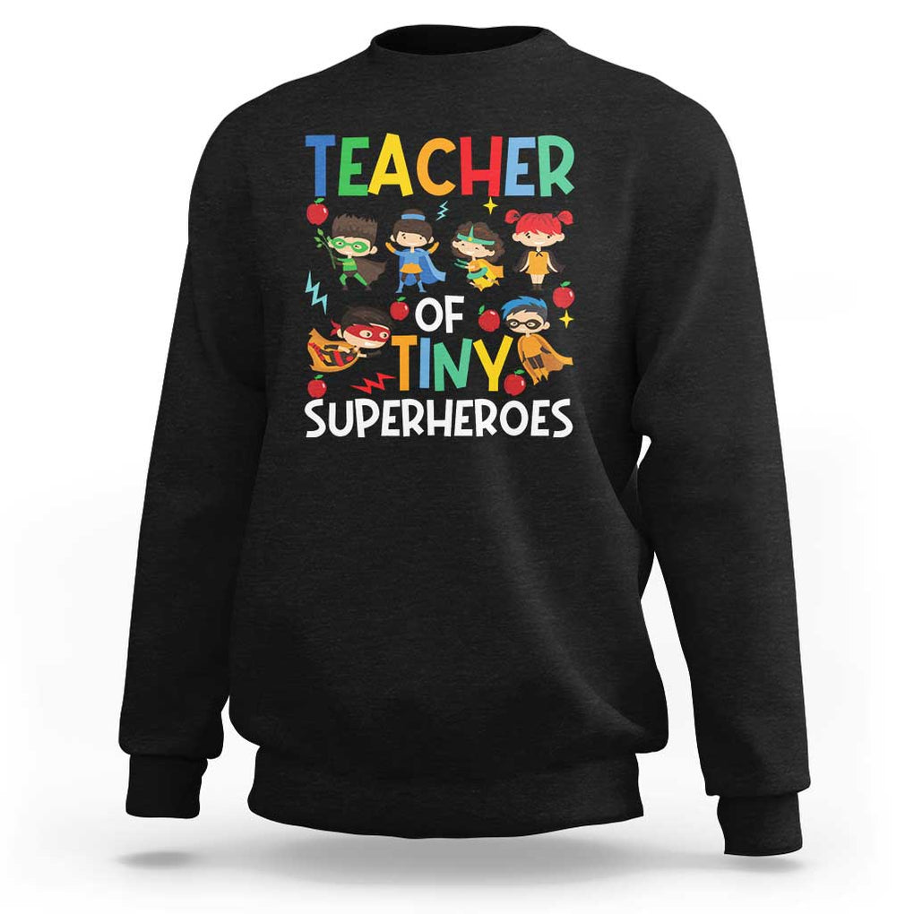 Teacher of Tiny Superheroes Sweatshirt Funny 100th Day of School TS01 Black Print Your Wear