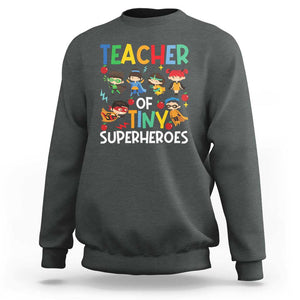 Teacher of Tiny Superheroes Sweatshirt Funny 100th Day of School TS01 Dark Heather Print Your Wear