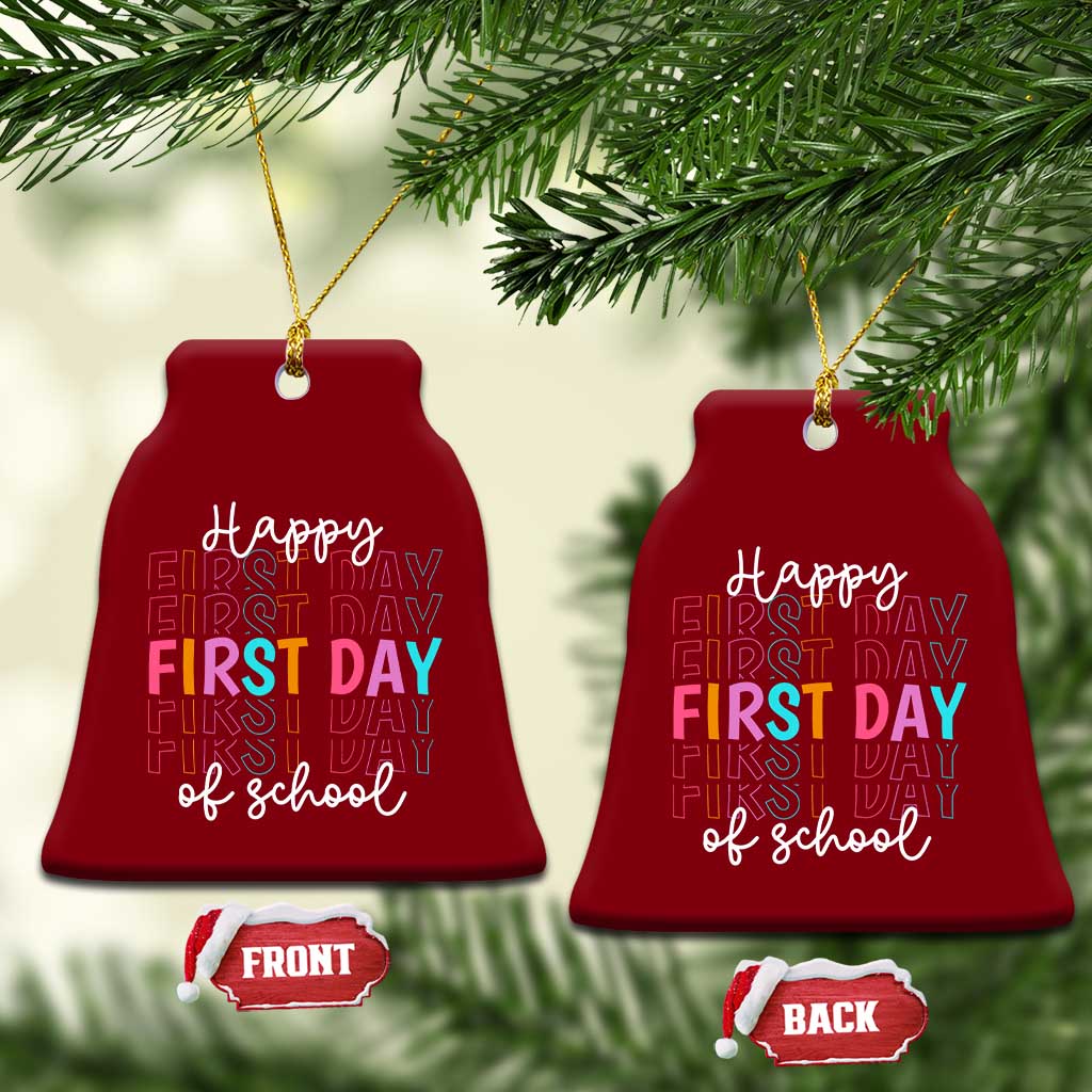 Happy First Day of School Ceramic Ornament Positive Vibe Teacher and Student Gift TS01 Print Your Wear