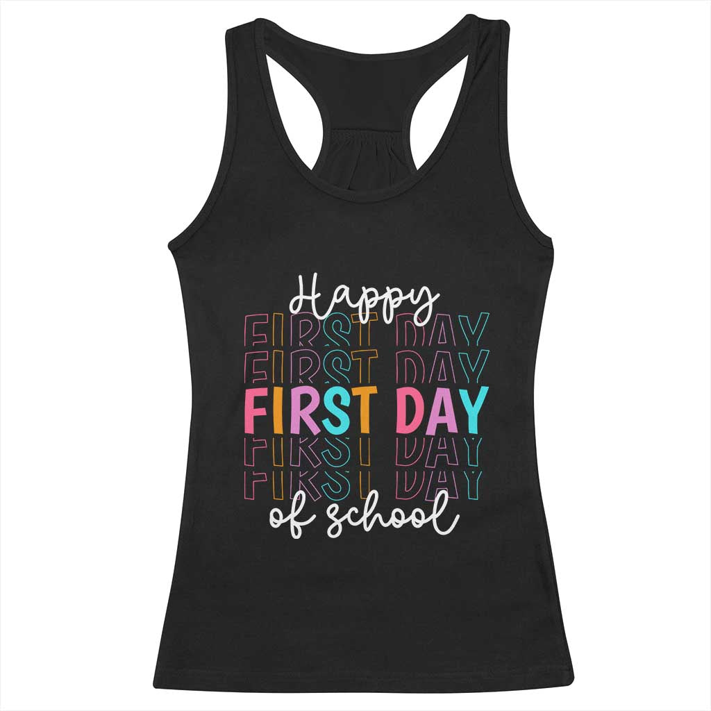 Happy First Day of School Racerback Tank Top Positive Vibe Teacher and Student Gift TS01 Black Print Your Wear