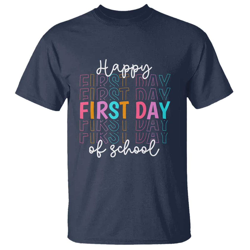 Happy First Day of School T Shirt Happy Design for Teachers and Students TS01 Navy Print Your Wear